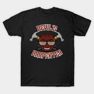 Devil's carpenter T-Shirt